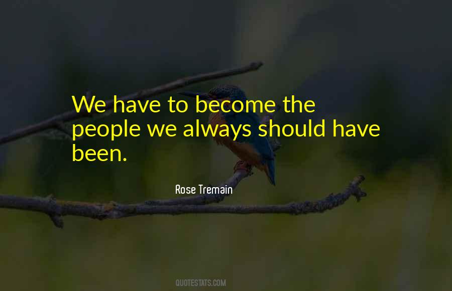 Rose Tremain Quotes #1812128