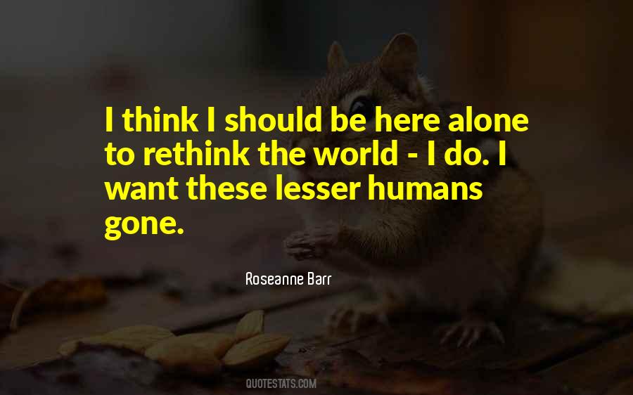 Roseanne Barr Quotes #1109011