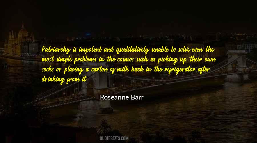 Roseanne Barr Quotes #1755269