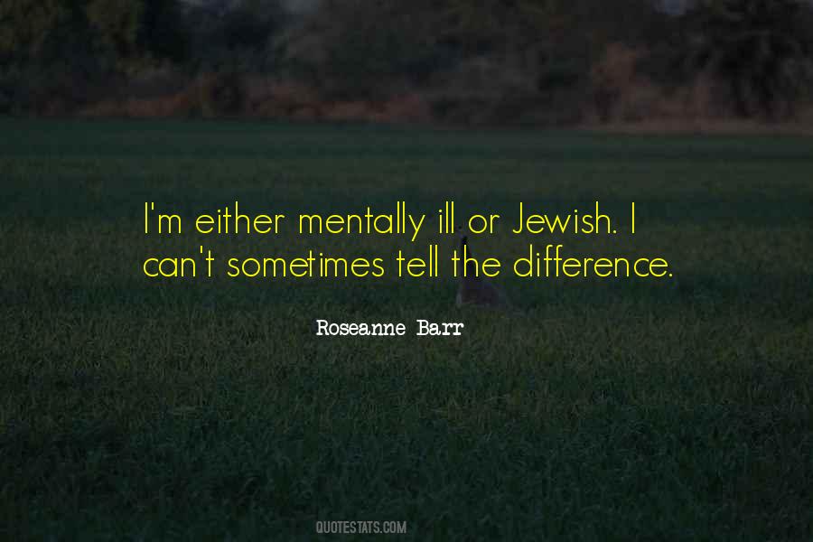 Roseanne Barr Quotes #38411