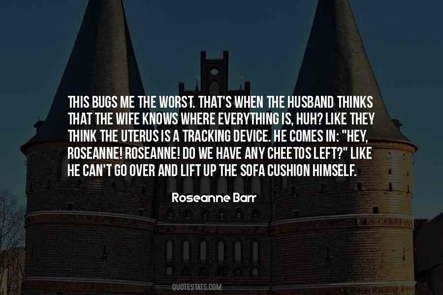 Roseanne Barr Quotes #75020