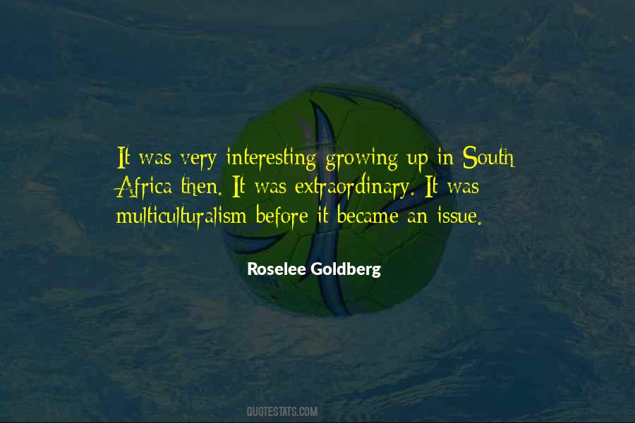 Roselee Goldberg Quotes #353158