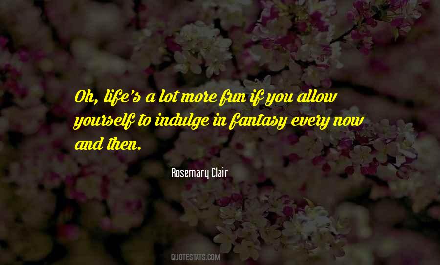 Rosemary Clair Quotes #1658301 Rosemary Clair Quotes #1658301