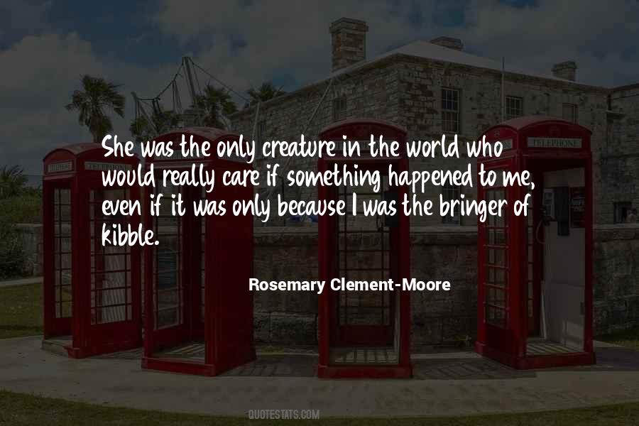 Rosemary Clement-Moore Quotes #1321337