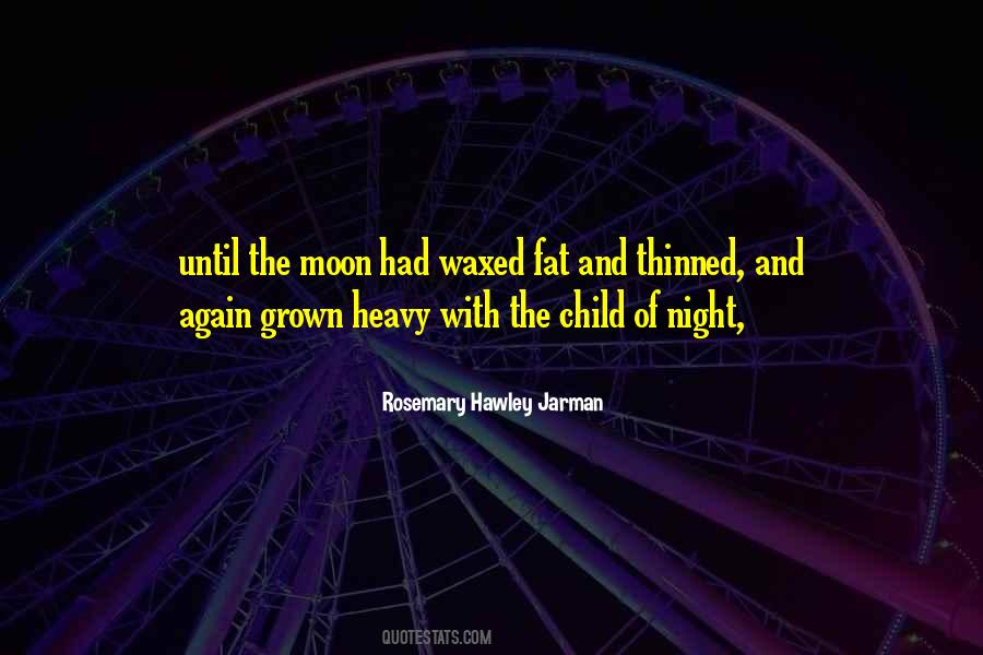 Rosemary Hawley Jarman Quotes #80257