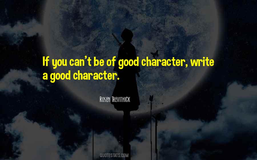 Rosen Trevithick Quotes #875137