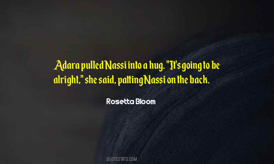 Rosetta Bloom Quotes #662547