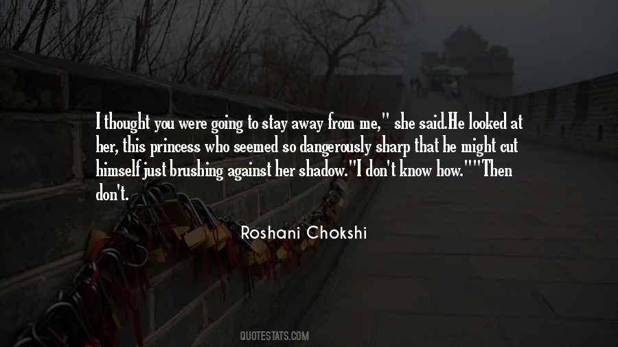 Roshani Chokshi Quotes #1143290