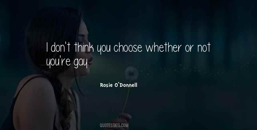 Rosie O'Donnell Quotes #1794153