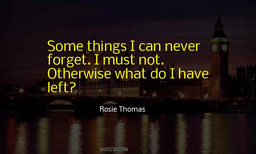 Rosie Thomas Quotes #1116881