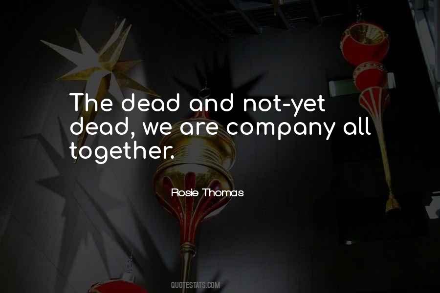 Rosie Thomas Quotes #826620