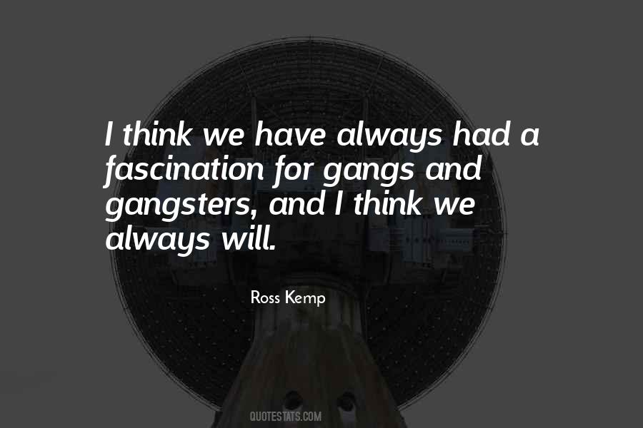 Ross Kemp Quotes #1835070