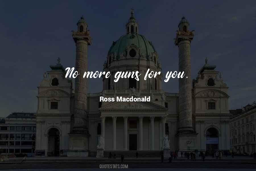 Ross Macdonald Quotes #1369606