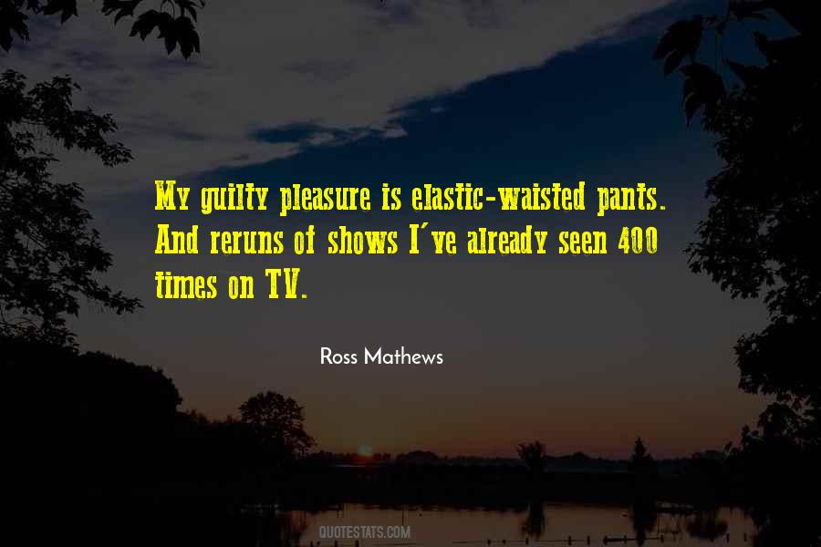 Ross Mathews Quotes #1224182