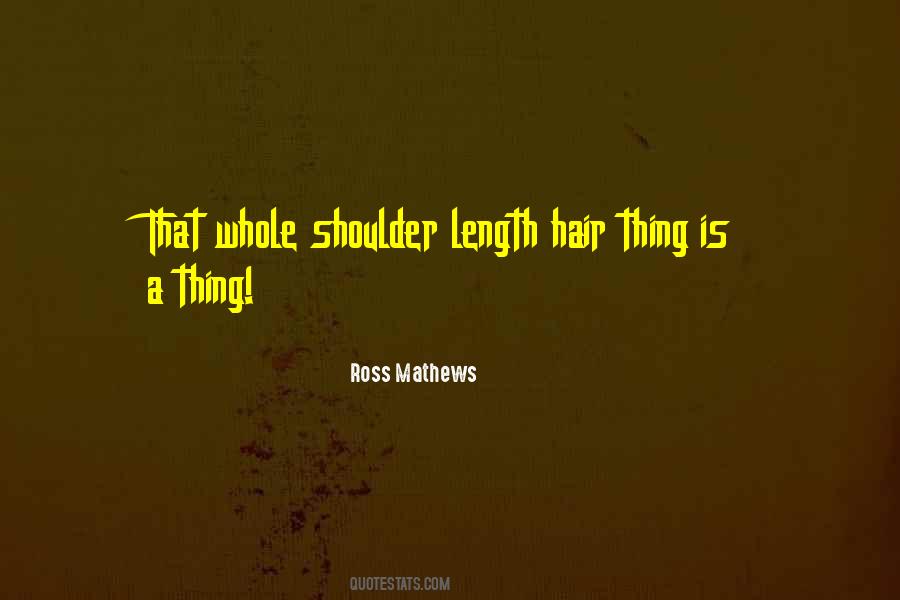 Ross Mathews Quotes #1592216