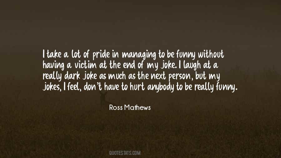 Ross Mathews Quotes #384317