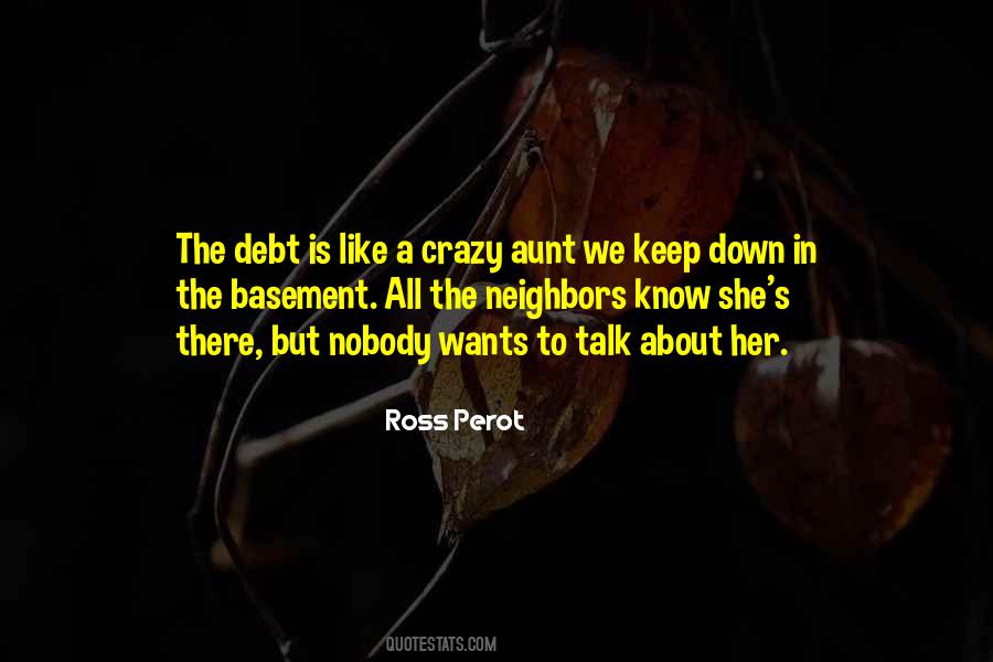 Ross Perot Quotes #517708