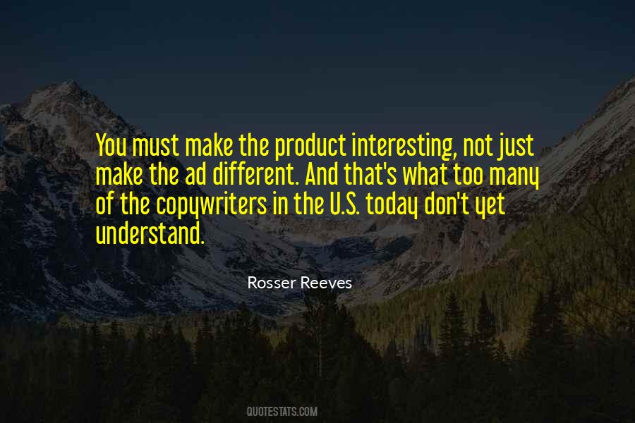 Rosser Reeves Quotes #1807286