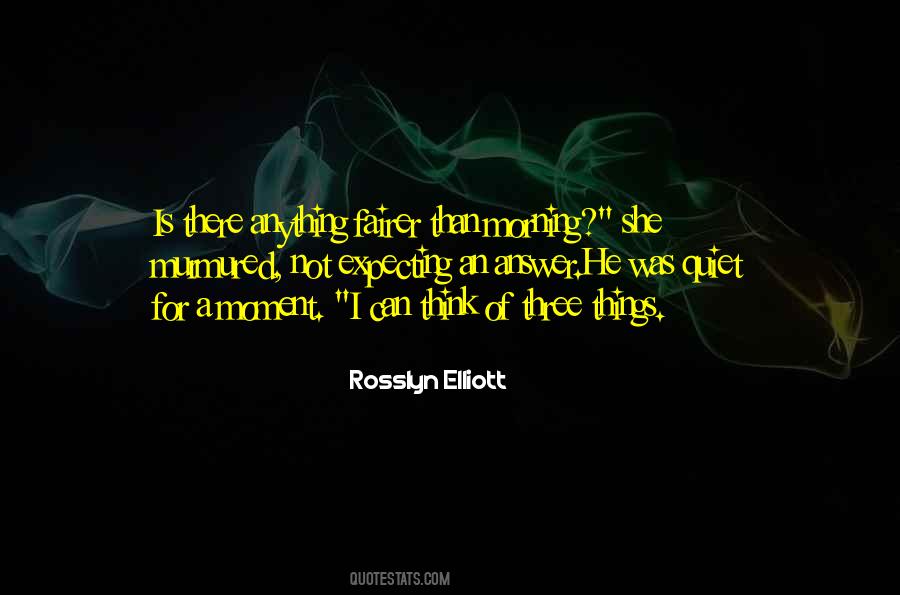 Rosslyn Elliott Quotes #1174954