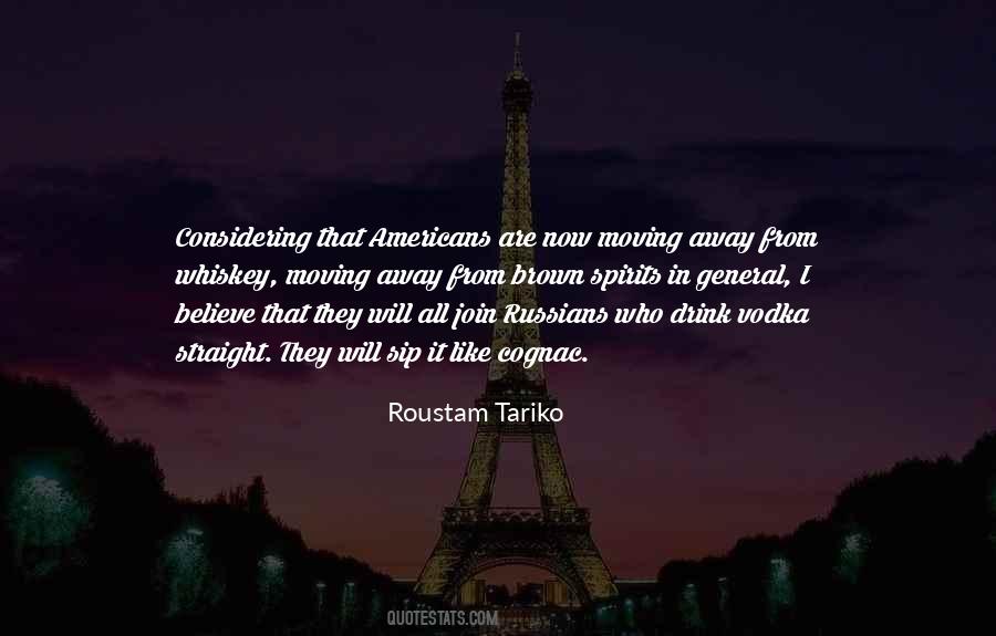 Roustam Tariko Quotes #980159