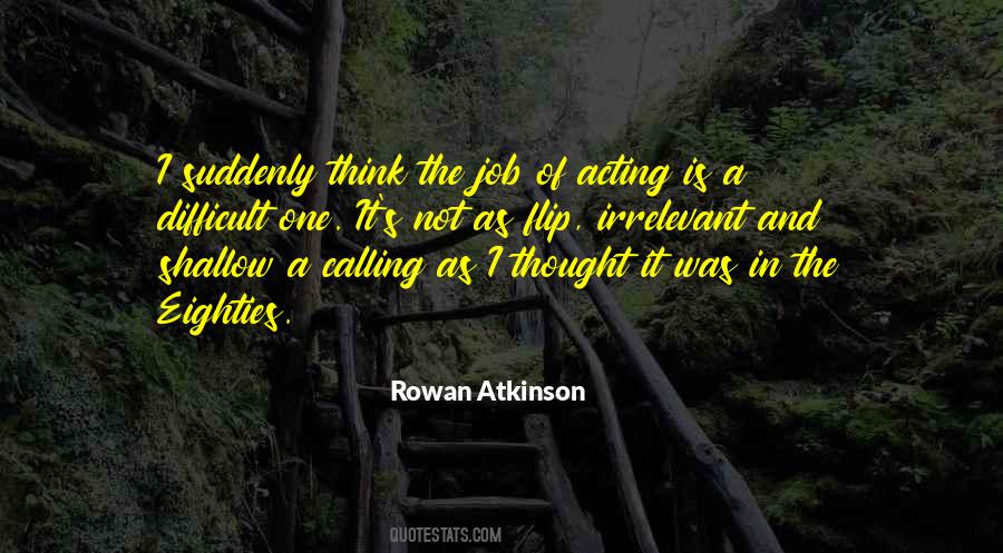 Rowan Atkinson Quotes #977467