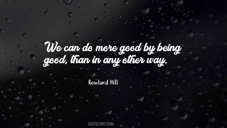 Rowland Hill Quotes #243376