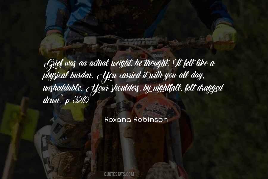 Roxana Robinson Quotes #1289351