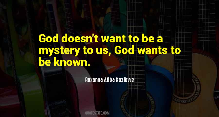 Roxanna Aliba Kazibwe Quotes #1824752