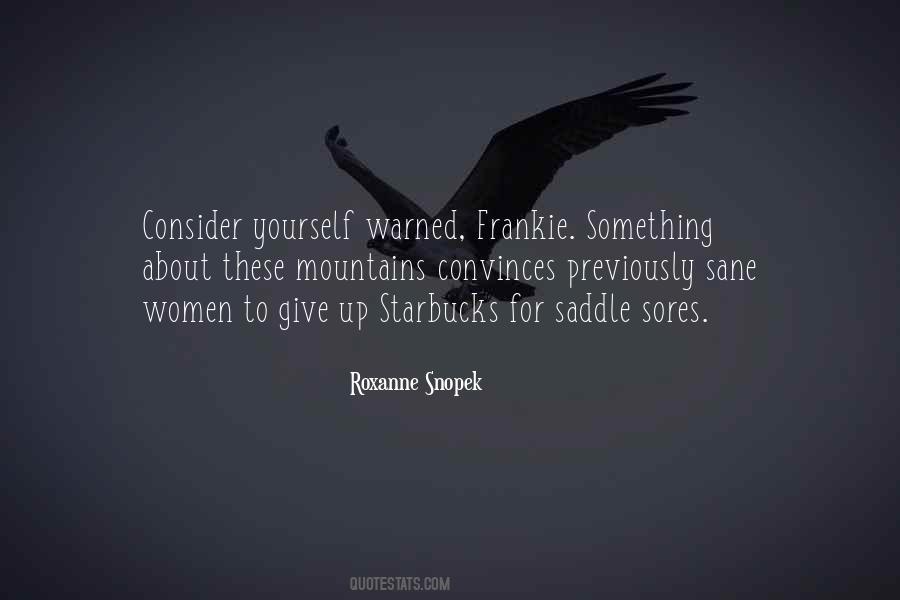 Roxanne Snopek Quotes #1318248