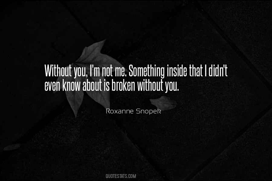 Roxanne Snopek Quotes #1498344