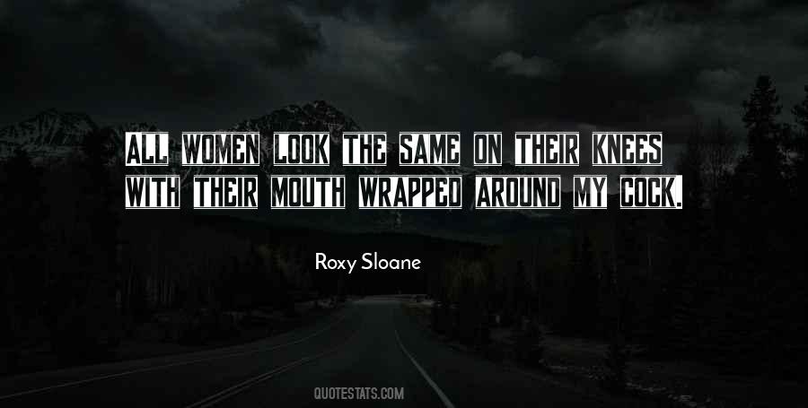 Roxy Sloane Quotes #1245806