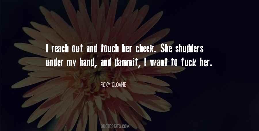 Roxy Sloane Quotes #1570610