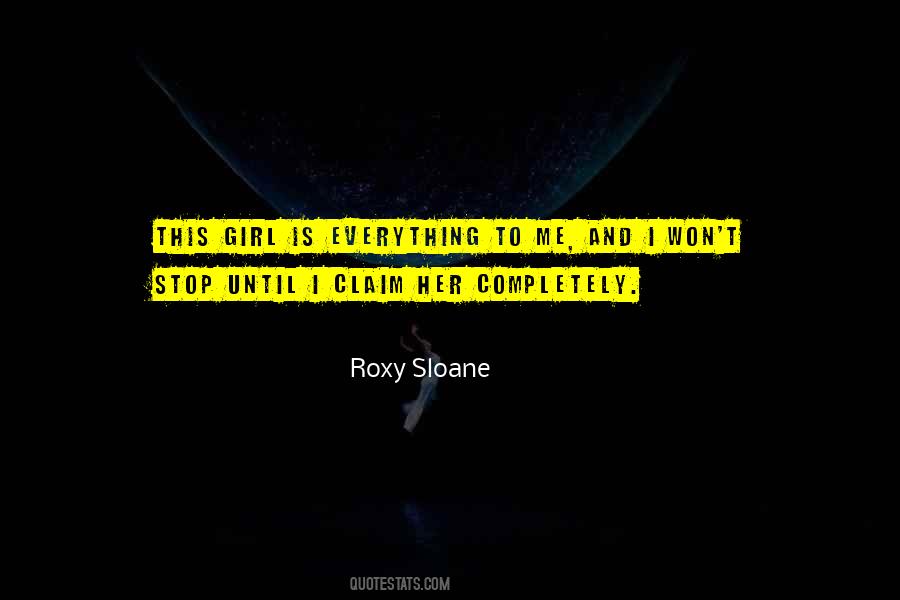 Roxy Sloane Quotes #1616971