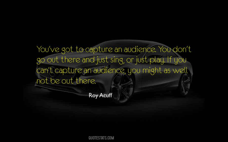 Roy Acuff Quotes #1603349