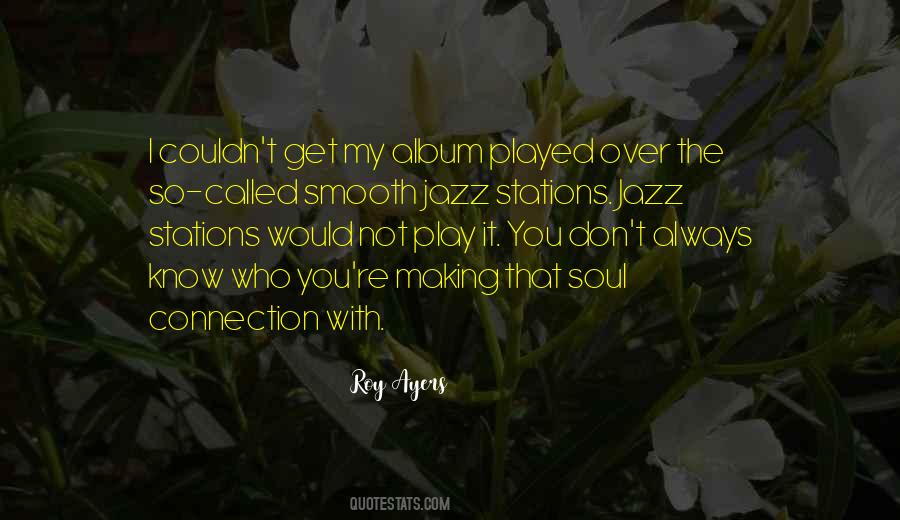 Roy Ayers Quotes #1468721