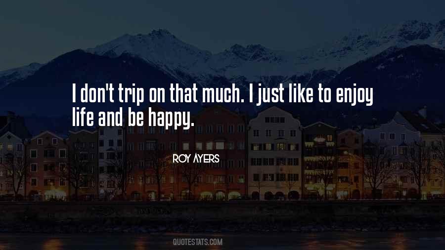 Roy Ayers Quotes #27630