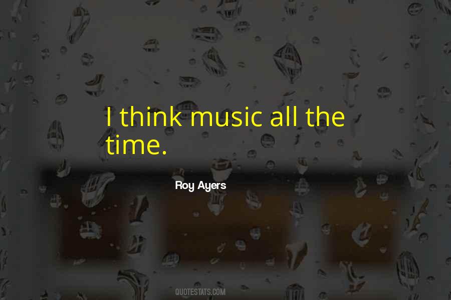 Roy Ayers Quotes #955429