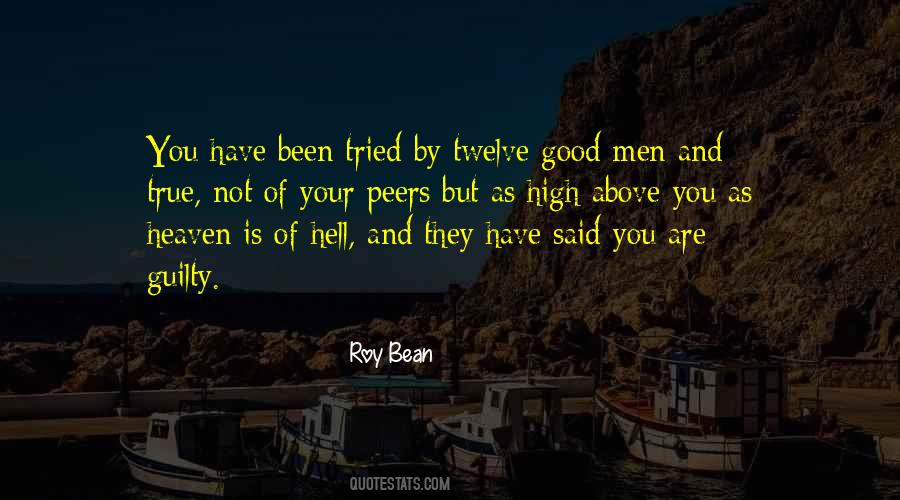 Roy Bean Quotes #1046678