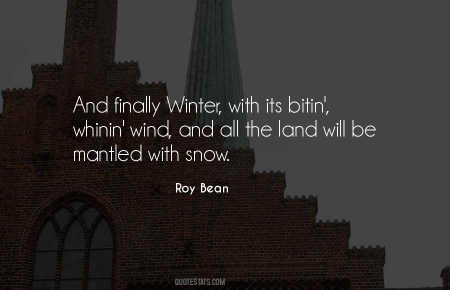 Roy Bean Quotes #1626061