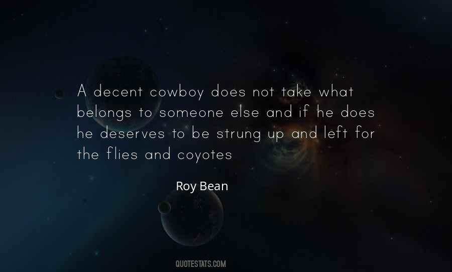 Roy Bean Quotes #727323