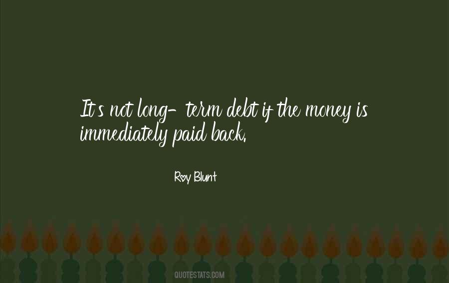 Roy Blunt Quotes #179629