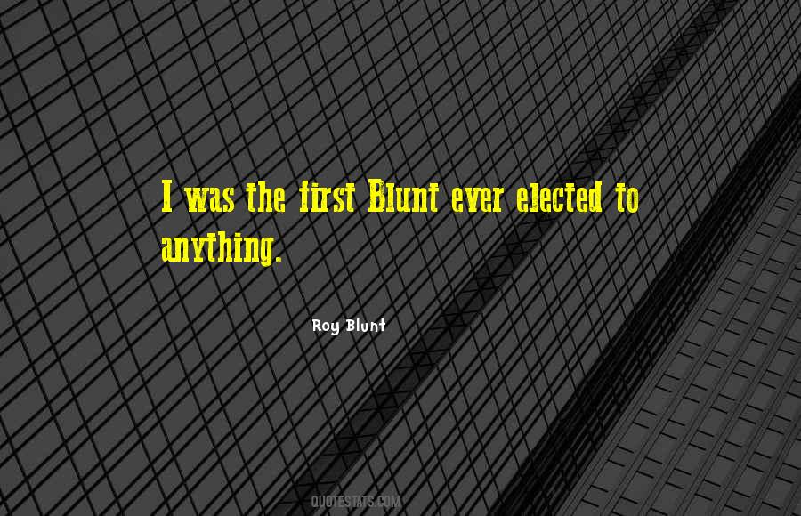 Roy Blunt Quotes #695230