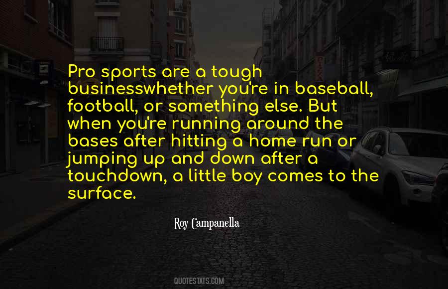 Roy Campanella Quotes #388446