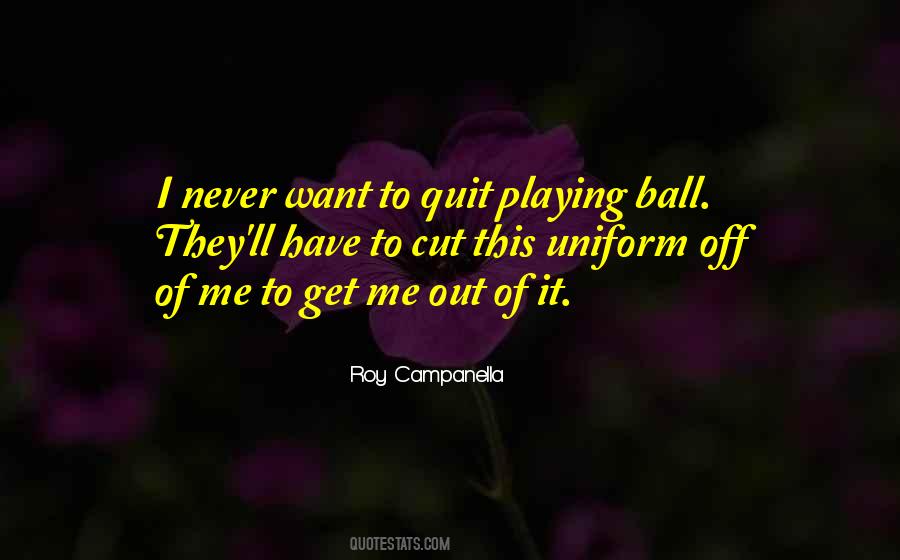 Roy Campanella Quotes #54454