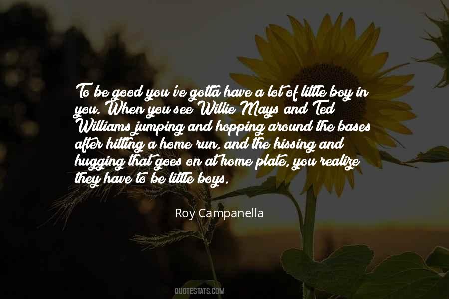 Roy Campanella Quotes #885665