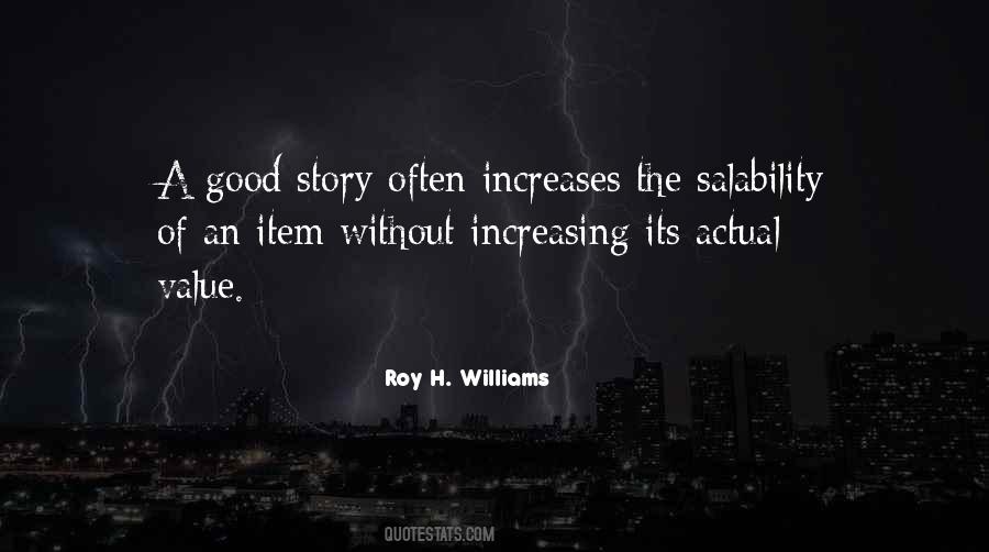 Roy H. Williams Quotes #1425250