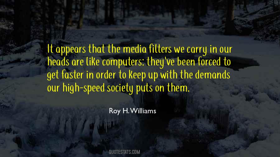 Roy H. Williams Quotes #1608559