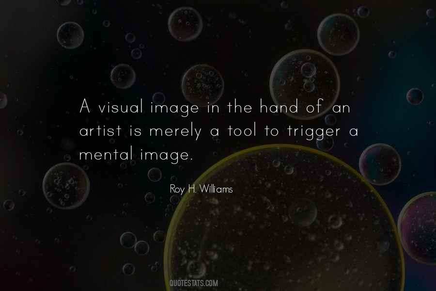 Roy H. Williams Quotes #171402