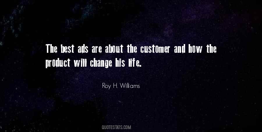 Roy H. Williams Quotes #257738