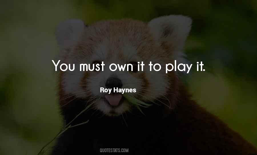 Roy Haynes Quotes #1554619